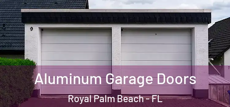  Aluminum Garage Doors Royal Palm Beach - FL