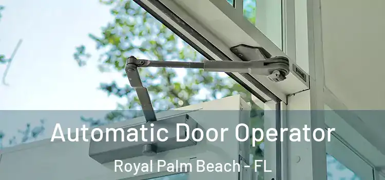  Automatic Door Operator Royal Palm Beach - FL