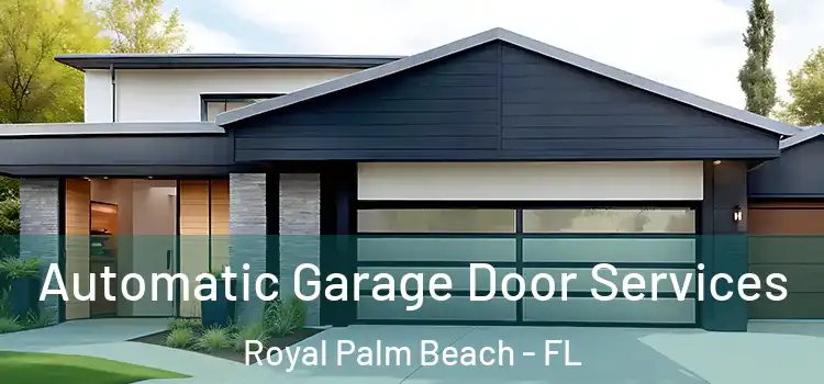  Automatic Garage Door Services Royal Palm Beach - FL