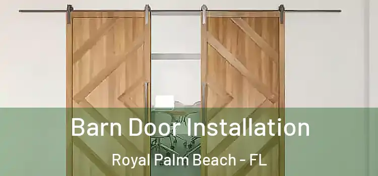  Barn Door Installation Royal Palm Beach - FL