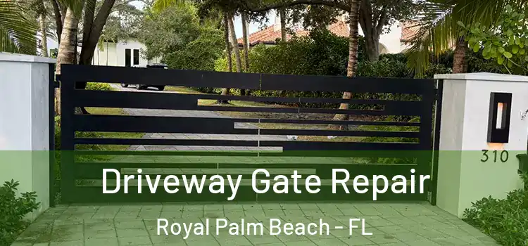 Driveway Gate Repair Royal Palm Beach - FL