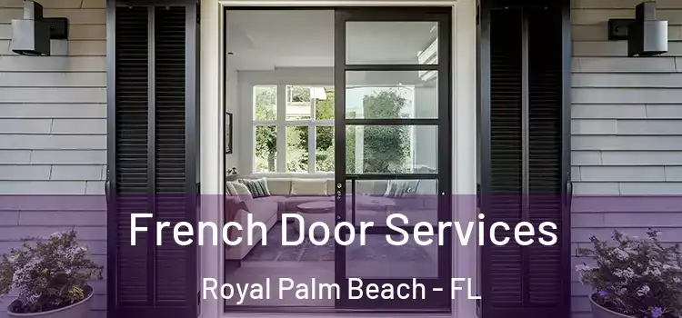  French Door Services Royal Palm Beach - FL
