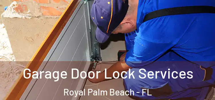  Garage Door Lock Services Royal Palm Beach - FL
