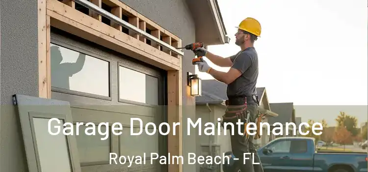  Garage Door Maintenance Royal Palm Beach - FL