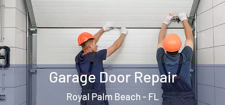  Garage Door Repair Royal Palm Beach - FL