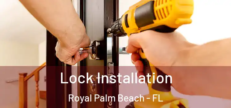  Lock Installation Royal Palm Beach - FL
