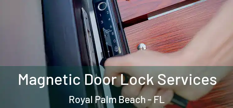  Magnetic Door Lock Services Royal Palm Beach - FL