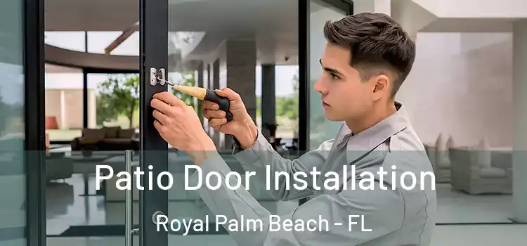  Patio Door Installation Royal Palm Beach - FL