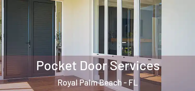  Pocket Door Services Royal Palm Beach - FL