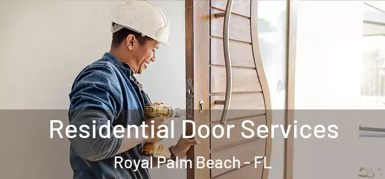 Residential Door Services Royal Palm Beach - FL