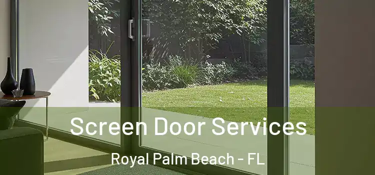 Screen Door Services Royal Palm Beach - FL