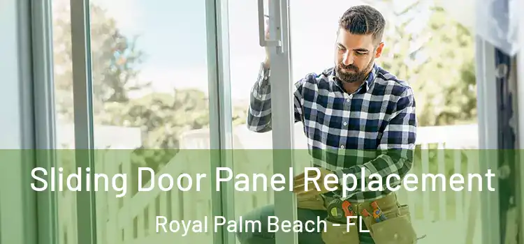  Sliding Door Panel Replacement Royal Palm Beach - FL