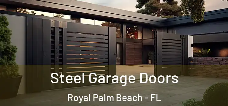Steel Garage Doors Royal Palm Beach - FL